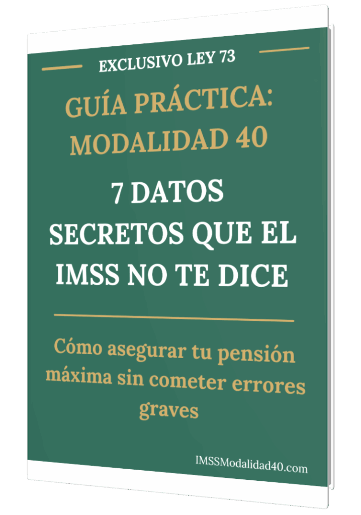 IMSS Modalidad40 Ley 73